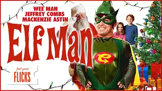 Classic Christmas Comedy I Elf-Man (2012) | Feel Good Flicks