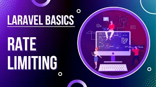 Laravel Basics - Rate Limiting. Restrict People From Visiting Some Routes For a Specific Limit.