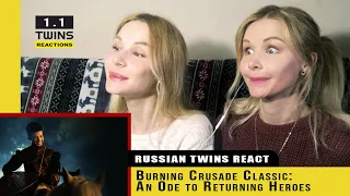 Twins' reaction on Burning Crusade Classic: An Ode to Returning Heroes