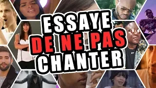 ESSAYER DE NE PAS CHANTER 2019!!! CHANSON FRANCAISE | IMPOSSIBLE 🎤