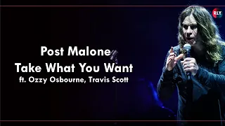 Take What You Want - Post Malone ft. Ozzy Osbourne, Travis Scott [LYRICS - ENGSUB]