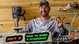 Ott’s Garage | How To Build A Crankbait Part 3