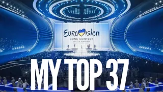 EUROVISION 2023 - MY TOP 37 (BEFORE THE SHOW)