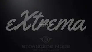 eXtrema by STRANGERS MODS