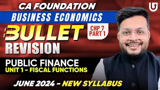 CA Foundation Economics Revision | Public Finance | Part 1 | Fiscal Functions | CA Mohnish Vora