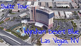 Wyndham Desert Blue Las Vegas NV 2 Bedroom Presidential Suite Tour!