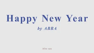 Happy New Year by Abba. Alto sax cover