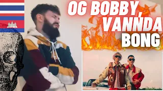 TeddyGrey Reacts To 🇹🇭x🇰🇭 OG BOBBY - BONG Feat. VannDa [HYPE UK 🇬🇧 REACTION!]