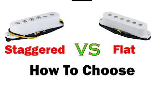 How To Choose Single Coil Pickups - Flat VS Staggered