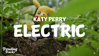 Katy Perry - Electric (Lyrics)