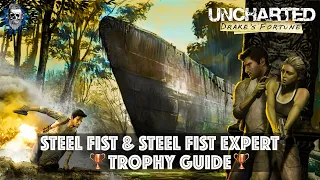 Uncharted: Drake's Fortune Remastered - Steel Fist & Steel Fist Expert trophy guide