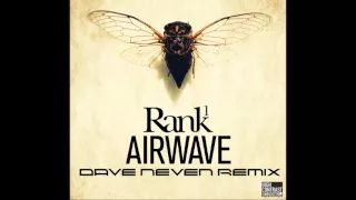 Rank 1 - Airwave (Dave Neven Remix)