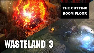 Wasteland 3 - The Cutting Room Floor