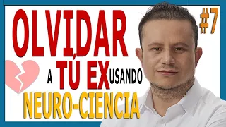 💔 Como OLVIDAR a tu EX usando NEUROCIENCIA # 7 - Crea tu propio Ritual de Despedida