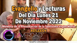 EVANGELIO DEL DÍA LUNES 21 DE NOVIEMBRE 2022. LUCAS 21, 1-4 / REFLEXIÓN EVANGELIO 21 NOVIEMBRE