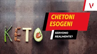 Chetoni esogeni: sono utili?