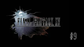 Final Fantasy XV [No Commentary] Part 9 - Side Quests, Hunts, Fishing