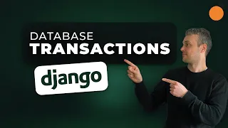 Django Database Transactions / atomic() function