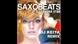 Mr Saxobeat - Alexandra Stan - (Dj Keita Remix)