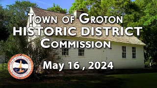Groton Historic District Commission - 5/16/24
