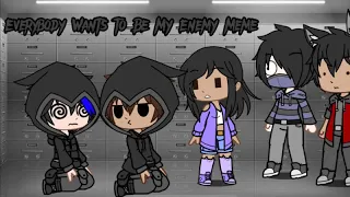 Everybody Wants to be my Enemy Meme(feat. The Aphmau Crew)