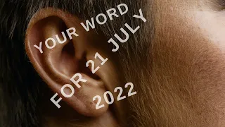Your word for 21 July 2022