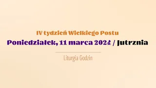 #Jutrznia | 11 marca 2024