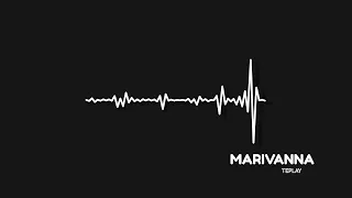 Marivanna · TEPLAY