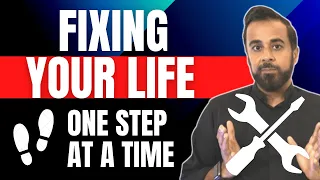 Fixing your life - One step at a time