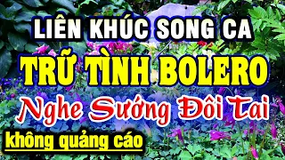 LK Nhạc Sống Trữ Tình Song Ca TOÀN BÀI HAY - Liên Khúc Nhạc Sống Thôn Quê Bolero Trữ Tình Hay Nhất