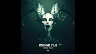 GroundBass & Tijah - Darkness (Alchemy Circle Remix) - Official