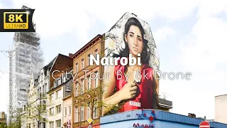Nairobi City 8k Drone View _ Nairobi 8k video ultra hd || By 8k Drone