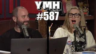 Your Mom's House Podcast - Ep. 587