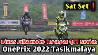 Sat Set❗Dimas Juliatmoko Tercepat QTT Novice Oneprix 2022 Tasik