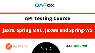 jaxrs, Spring MVC,  jaxws and Spring-WS (API Testing - Part 12)