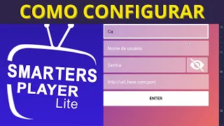 Configurando Smarters Player Lite