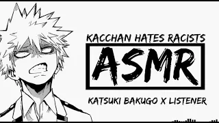 [ASMR] Kacchan protects you from a racist | Katsuki Bakugo x Listener (Anti Racism Audio)
