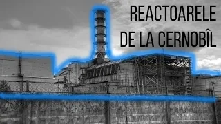 Reactorul nuclear de la Cernobîl