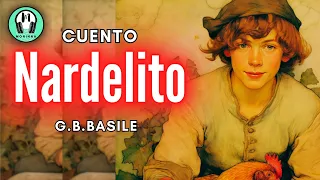 NARDELITO | G. B. Basile | Cuento Corto | Voz Humana | En Español