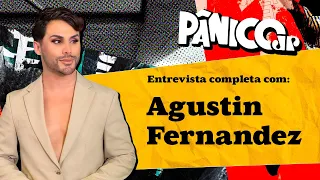 ASSISTA À ENTREVISTA DO PÂNICO COM AGUSTIN FERNANDEZ NA ÍNTEGRA