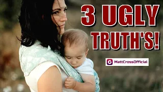 3 UGLY TRUTH's About Dating SINGLE MOM'S That EVERY MAN Must Know! ( Watch BEFORE You Go There!!! )