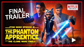 ⭐ Star Wars Episode III The Phantom Apprentice — 'Ahsoka' Final Trailer (NOTFLIX Fan Edits)