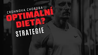 CROHNOVA CHOROBA #6 | Střeva, zánět, optimální dieta a strategie pro začátek