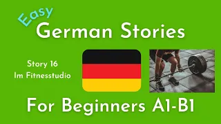Slow German Stories for Beginners A1-B1 | 16 Im Fitnessstudio