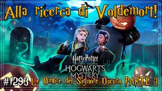 Alla ricerca di Voldemort! - Hogwarts Mystery ita Le Ombre del Signore Oscuro Parte 3 #1293