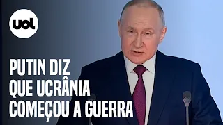 Putin diz que Ucrânia começou a guerra em discurso ao parlamento