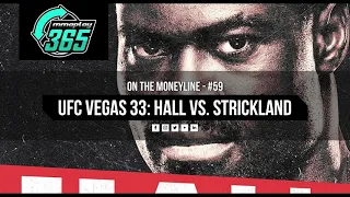 UFC Vegas 33 - Uriah Hall vs. Sean Strickland - FULL CARD Breakdowns, Odds & Predictions