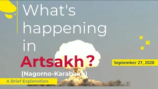 What's happening in Nagorno-Karabakh (Artsakh)