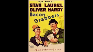 Laurel and Hardy - BACON GRABBERS 1929 EFX