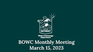 March 15, 2023 - Board of Water Commissioners Monthly Meeting